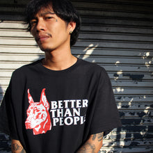 Load image into Gallery viewer, Meaningless Ritual Streetwear Tough Doberman Illustration Better Than People T-Shirt