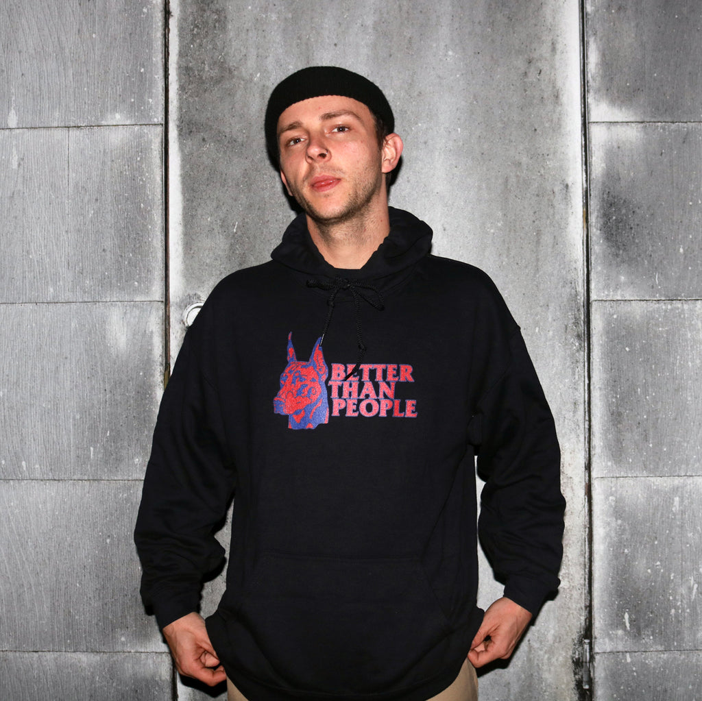 Doberman Streetwear Hoodie Dogs Are Better Than People